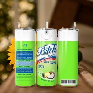 20 oz insulated b*ch spray tumbler